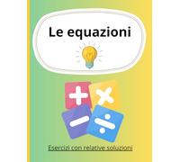Le equazioni (esercizi corretti)