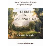 Le erbe del giardino di Dio e rimedi dal cielo