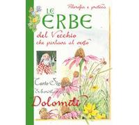 Le erbe del vecchio che parlava al vento