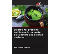 Le erbe nei problemi autoimmuni: Un ponte dalla natura alla scienza moderna