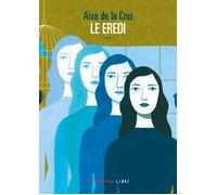 Le eredi - De La Cruz Aixa