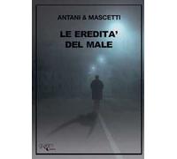 Le eredità del male