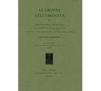 Le Erinni nell'Orestea. Vol. 3: Dal sistema genetico al diritto della polis. Appendici, testimonianze, iconografia, indici.