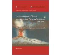 Le eruzioni dell'Etna nell'opera di Orazio Silvestri (1835-1890). Il disegno come strumento per l'osservazione scientifica