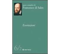 Le esortazioni. Vol. 62