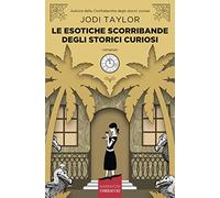 Le esotiche scorribande degli storici curiosi