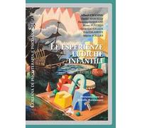 Le esperienze ludiche infantili. Destini e tracce