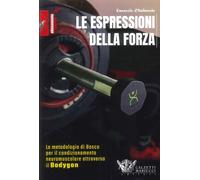 Le Espressioni della Forza - [Libreria Calzetti Mariucci]