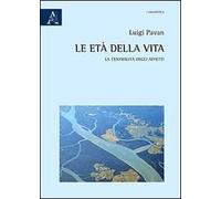 Le età della vita. La centralità degli affetti