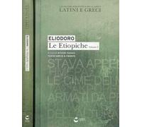 Le Etiopiche (testo greco a fronte). Ediz. Integrale: Latini e greci