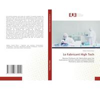 Le Fabricant High Tech: Bonnes Pratiques de Fabrication pour les Substances Actives Utilisées comme Matières Premières dans les Médicaments