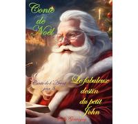 Le fabuleux destin du petit Jo: Le fabuleux destin du petit John: 3