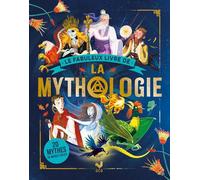 Le fabuleux livre de la mythologie: 20 mythes du monde entier