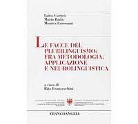 Le facce del plurilinguismo: fra metodologia, applicazione e neurolinguistica