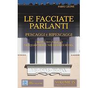 Le facciate parlanti. Vol. 9 - Leone Fabio