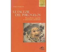 Le facezie del Philogelos. Barzellette antiche e umorismo moderno