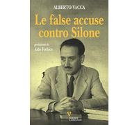Le false accuse contro Silone