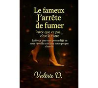 Le fameux " j'arrête de fumer "
