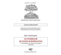 Le famiglie di Lugo di Romagna. Il «testimone» di 32.064 nuclei famigliari (1566-1966)