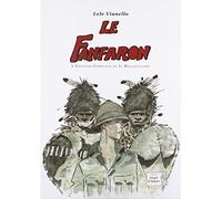 Le fanfaron. L'edizione completa de «Il Millantatore»