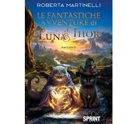 Le fantastiche avventure di Luna & Thor