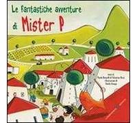 Le fantastiche avventure di mister P