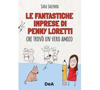 Le fantastiche imprese di Penny Loretti che trovò un vero amico