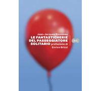 Le fantasticherie del passeggiatore solitario