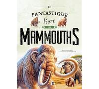 Le fantastique livre des mammouths