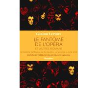 Le Fantôme de l'Opéra et autres romans
