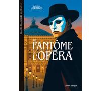 Le Fantôme de l'opéra - Grands Classiques Larousse