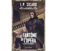 Le Fantôme de l'opéra: Le chant des égorgés