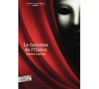 Le fantôme de l'Opéra: Version abrégée