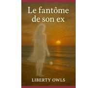 Le fantôme de son ex