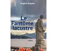 Le fantome lacustre: Les enquêtes du lieutenant Leclou T11