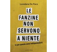 Le fanzine non servono a niente