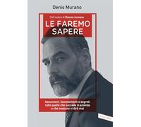 LE FAREMO SAPERE - MURANO DENIS - Vallardi A.
