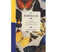 Le farfalle. Il libro che si trasforma in un'opera d'arte - 2019