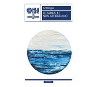 Le farfalle non affondano