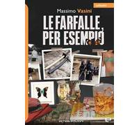Le farfalle, per esempio