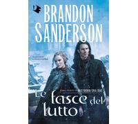 Le fasce del lutto. Mistborn. Era due. Vol. 3 - Sanderson Brandon