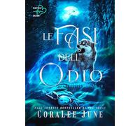 Le Fasi Dell'Odio. Werewolves Destiny. Vol. 2 - Chiara Polimeni - 2024