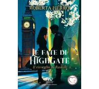 Le fate di Highgate. Vol. 1: Il risveglio di Raskan