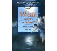 Le fate, sogno o realtà? di Marcia Zina Mager, 2006, Il Giardino Dei Libri