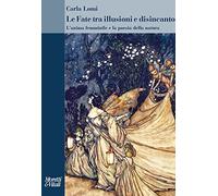 Le fate tra illusioni e disincanto. L'anima femminile e la poesia della natura