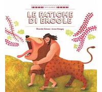 Le fatiche di Ercole. Ediz. a colori