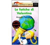 Le fatiche di Valentina