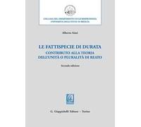 Le fattispecie «di durata». Contributo alla teoria dell’unità o pluralità di reato