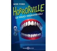 Le fauci ingannevoli. Horrorville
