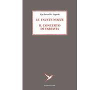 Le fauste nozze. Il concerto di Varsavia